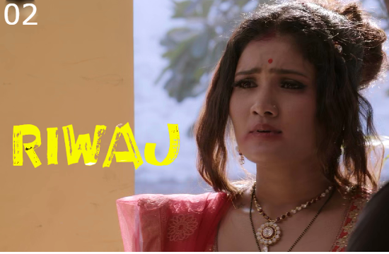 18+ Riwaz S01 E02 (2021) Hindi Hot Web Series HottyNaughty