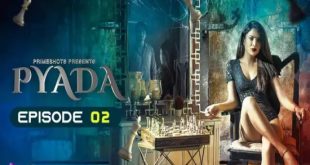 Pyada S01E02 (2022) UNCUT Hindi Hot Web Series PrimeShots