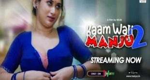 Kaamwali Manju E02 (2022) Hindi Hot Web Series HokYo