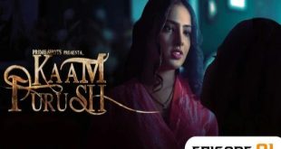 Kaam Purush S01E01 (2023) Hindi Hot Web Series PrimeShots