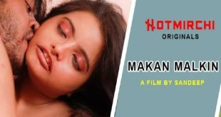 Makan Malkin (2023) Hot Short Film HotMirchi