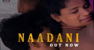 Naadani (2023) Hindi Hot Short Film HalKut