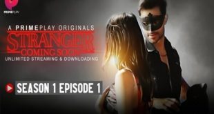 Stranger S01E01 (2023) Hindi Hot Web Series PrimePlay