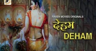 Deham S01E01 (2023) Hindi Hot Web Series RavenMovies