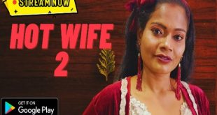 Hot Wife P02 (2023) Hindi UNCUT Short Film Neonx