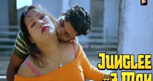 Junglee Man P03 (2023) Hindi Hot Short Film LeoApp