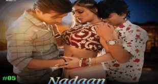 Nadaan S01E05 (2023) Hindi Hot Web Series PrimePlay