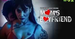 Mom’s Boyfriend S01E02 (2023) Hindi Hot Web Series WowEntertainment