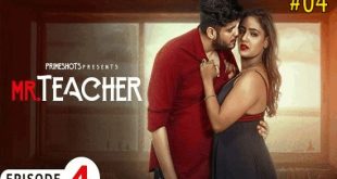 Mr Teacher S01E04 (2023) Hindi Hot Web Series PrimeShots