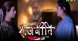 Rajneeti S01E07 (2023) Hindi Hot Web Series RabbitMovies