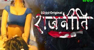 Rajneeti S01E09 (2023) Hindi Hot Web Series RabbitMovies