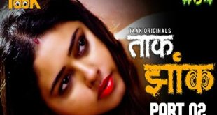 Taak Jhank S01 (E03-E04) (2023) Hindi Hot Web Series Taakcinema