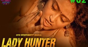 Lady Hunter S01E02 (2023) Hindi Hot Web Series WowEntertainment