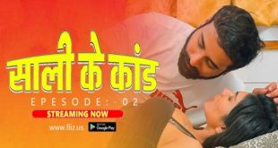 Sali Ke Kaand S01E02 (2023) Hindi Hot Hot Web Series FlizMovies