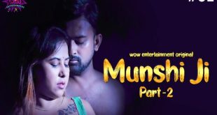 Munshi Ji S02E01 (2023) Hindi Hot Web Series WowEntertainment