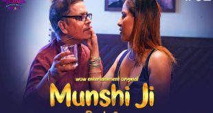 Munshi Ji S02E02 (2023) Hindi Hot Web Series WowEntertainment