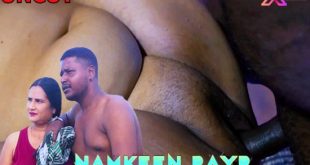 Namkeen Payr (2023) UNCUT Hindi Short Film XPrime