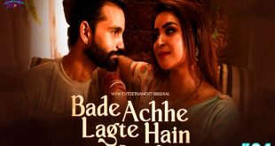 Bade Acche Lagte Hain P01E04 (2023) Hindi Hot Web Series WowEntertainment