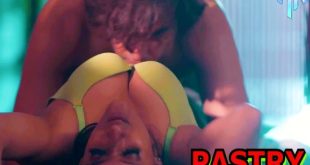 Pastry (2023) Hindi Hot Short Film HottyNotty