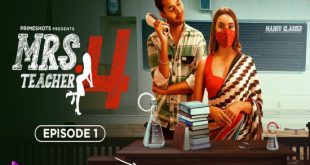 Mrs Teacher S04E01 (2023) Hindi Hot Web Series PrimeShots