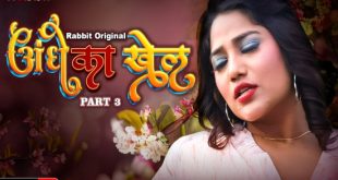 Andhe Ka Dhanda S01E06 (2023) Hindi Hot Web Series RabbitMovies