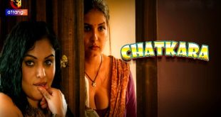 Chatkara S01 (2023) Hindi Hot Web Series Atrangii