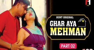 Ghar Aya Mehman S01E03 (2023) Hindi Hot Web Series HuntCinema