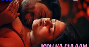 Joru Ka Gulaam S01E01 (2023) Hindi Hot Web Series DigiMoviePlex