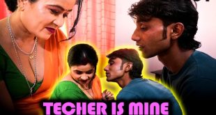 Teacher is Mine (2024) UNCUT Hindi Short Film XPrime