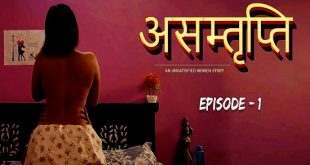 Asamthrupthi S01E01 (2024) Hindi Hot Web Series Cultflix