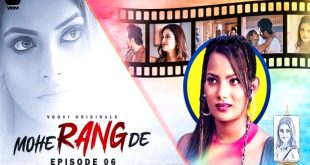 Mohe Range De S01E06 (2024) Hindi Hot Web Series Voovi