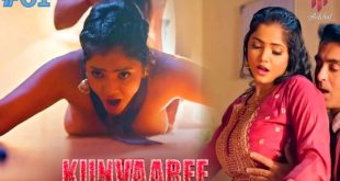 Kunvaaree S01E01 (2024) Hindi Hot Web Series Hulchul