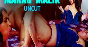 Makan Malik (2024) Uncut Hindi Short Film SexFantasy