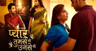 Pyar Tumse Bhi Unse Bhi S01E02 (2024) Hindi Hot Web Series Ratri