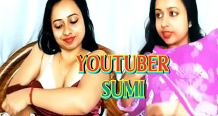 YOUTUBER SUMI Bhabhi 12Min Changing Dress Live Boob Pop Out