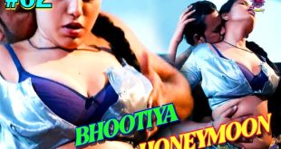 Bhootiya Honeymoon S01E02 (2024) Hindi Hot Web Series WowEntertainment