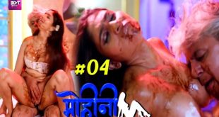 Mohini Massage Parlour S01E04 (2024) Hindi Hot Web Series Battameez