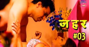 Zehar S01E03 (2024) Hindi Hot Web Series WowEntertainment