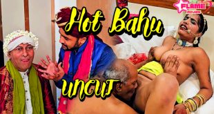 Hot Bahu (2024) Uncut Hindi Short Film FlameMovies