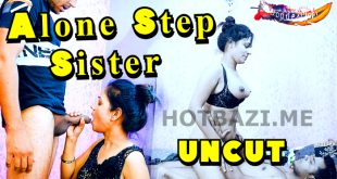 Alone Step Sister (2024) UNCUT Hindi Short Film GoddesMahi