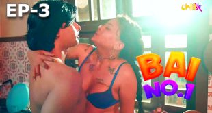 Bai No.1 S01E03 (2024) Hindi Hot Web Series ChillX