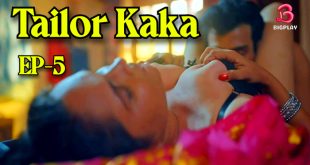 Tailor Kaka S01E05 (2024) Hindi Hot Web Series BigPlay