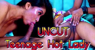 Teenage Hot Lady (2024) Uncut Hindi Short Films