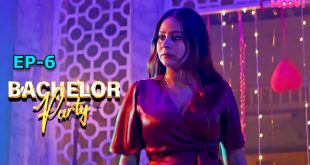 Bachelor Party S01E06 (2024) Hindi Hot Web Series Moovi