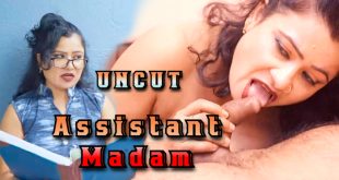 Assistant Madam (2024) Hot Hindi Short Film