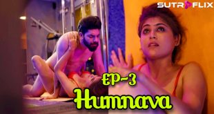 Humnava S01E03 (2024) Hindi Hot Web Series Sutraflix