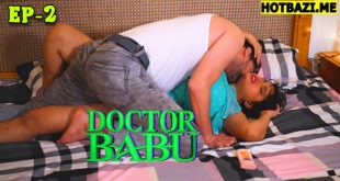 Doctor Babu (2025) S01E02 Hindi Hot Web Series FoxxPrime