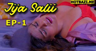 Jija Salii (2025) S01E01 Hindi Hot Web Series Rioplus