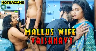 Mallus Wife Vaishnavy (2025) Malayalam Uncut Xxx Video