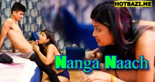 Nanga Naach (2025) Uncutadda Hindi Uncut XXX Video